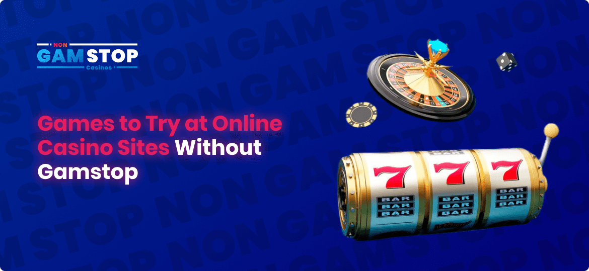 Games to Try Without Gamstop