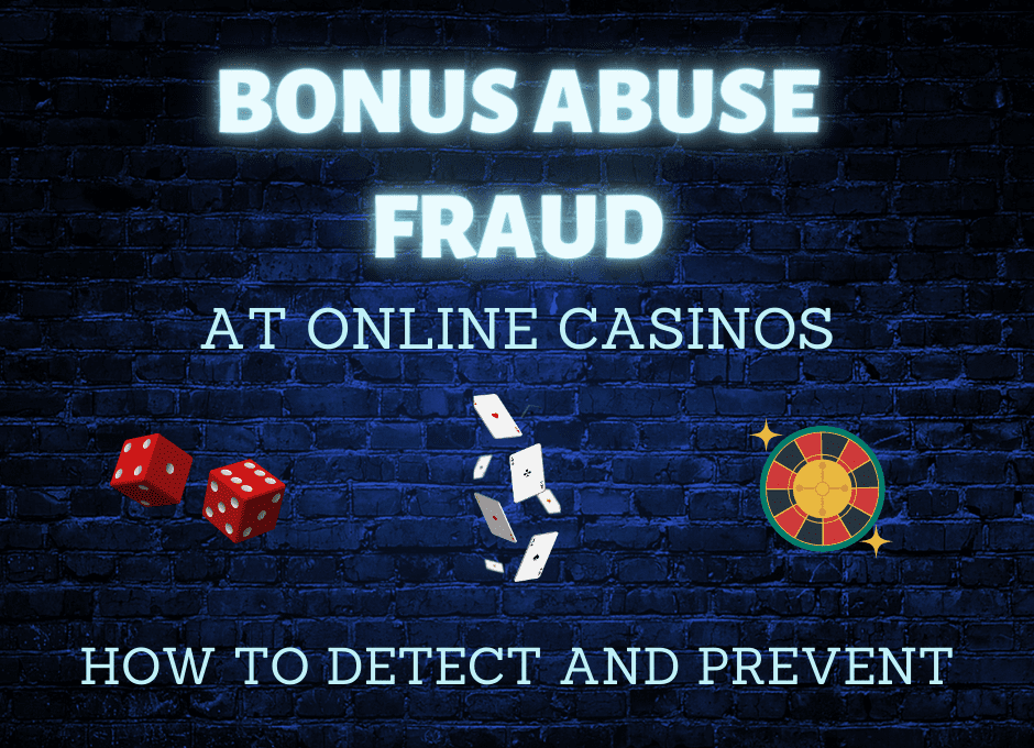 What is Bonus Abuse Fraud?