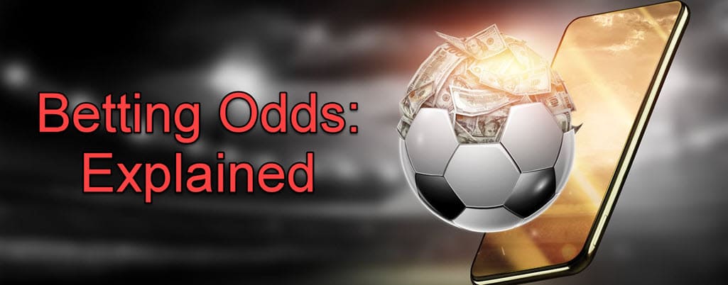 Betting Odds: How does it work?