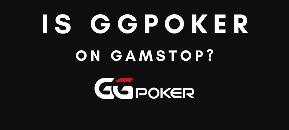 Is GGPoker on Gamstop?