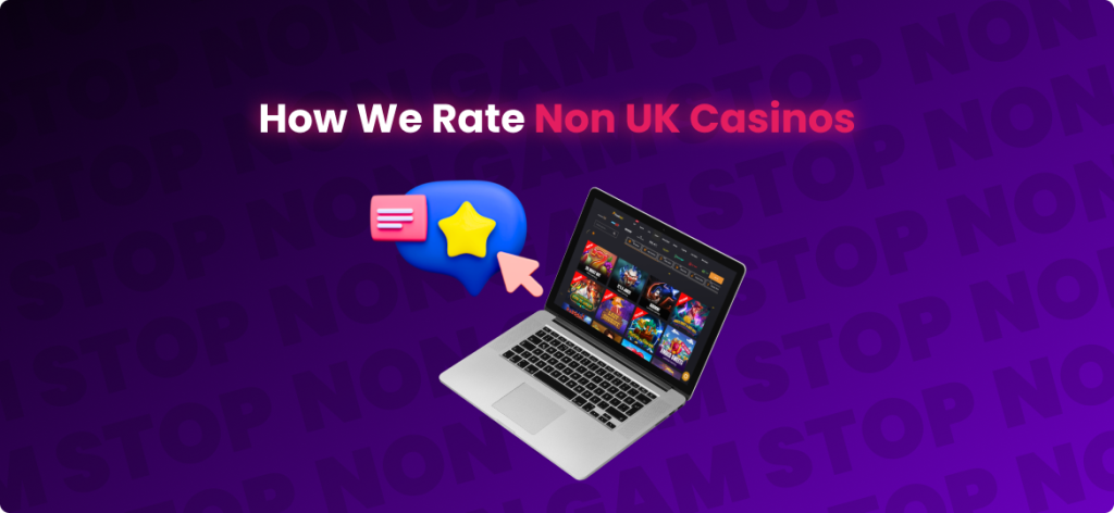 How We Rate non UK Casinos